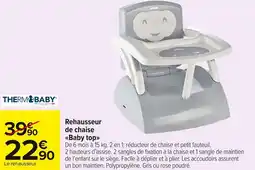Carrefour Market Rehausseur de chaise Baby top offre