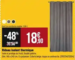 Tridôme Rideau isolant thermique offre