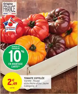 Intermarché Express Tomate cotelée offre
