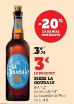 Hyper U Biere la goudale offre