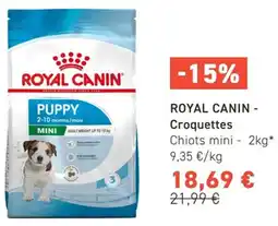 Tom&Co Royal canin Croquettes Chiots mini offre