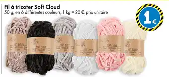 TEDi Fil a tricoter soft cloud offre