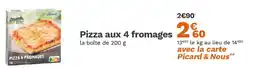 Picard Pizza aux 4 fromages offre