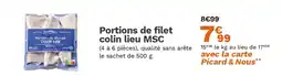 Picard Portions de filet colin lieu MSC offre