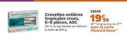 Picard Crevettes entières tropicales crues offre
