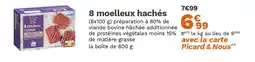 Picard 8 moelleux haché offre