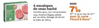 Picard 4 escalopes de veau haché offre