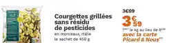 Picard Courgettes grillées sans résidu de pesticides offre