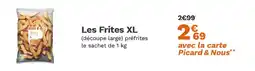 Picard Les Frites XL offre