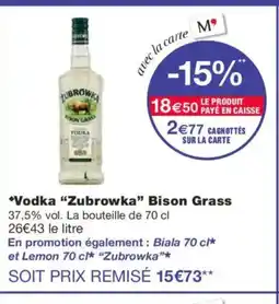 Monoprix ZUBROWKA Vodka Bison Grass offre