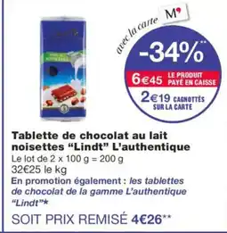 Monoprix LINDT Tablette de chocolat au lait noisettes L'authentique offre