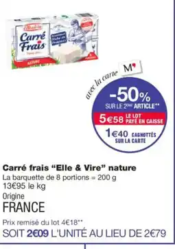 Monoprix ELLE & VIRE Carré frais nature offre
