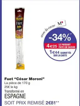 Monoprix CÉSAR MORONI Fuet offre