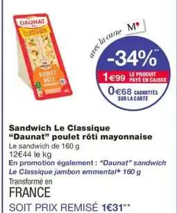 Monoprix DAUNAT Sandwich Le Classique poulet rôti mayonnaise offre