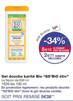 Monoprix SO'BiO étic Gel douche karité Bio offre