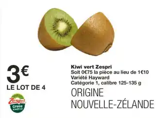 Monoprix Kiwi vert Zespri offre
