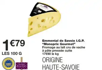 Monoprix MONOPRIX GOURMET Emmental de Savoie I.G.P. offre