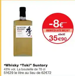 Monoprix TOKI Whisky Suntory offre
