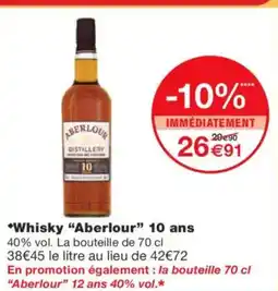 Monoprix ABERLOUR Whisky 10 ans offre