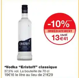 Monoprix ERISTOFF Vodka classique offre