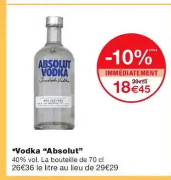 Monoprix ABSOLUT Vodka offre