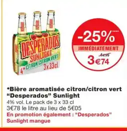 Monoprix DESPERADOS Bière aromatisée citron/citron vert Sunlight offre