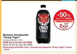 Monoprix CRAZY TIGER Boisson énergisante offre