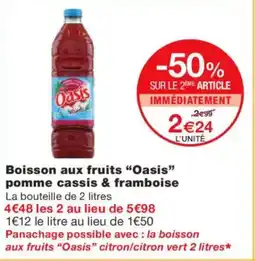 Monoprix OASIS Boison aux fruits pomme cassis & framboise offre