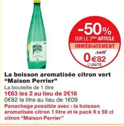 Monoprix MAISON PERRIER La boisson aromatisée citron vert offre