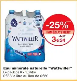 Monoprix WATTWILLER Eau minérale naturelle offre