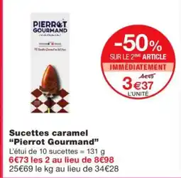 Monoprix PIERROT GOURMAND Sucettes caramel offre