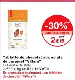 Monoprix VILLARS Tablette de chocolat aux éclats de caramel offre