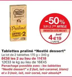 Monoprix NESTLÉ DESSERT Tablettes praliné offre