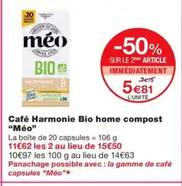 Monoprix MÉO Café Harmonie Bio home compost offre