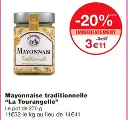 Monoprix LA TOURANGELIE Mayonnaise traditionnelle offre