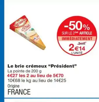 Monoprix PRÉSIDENT Le brie crémeux offre