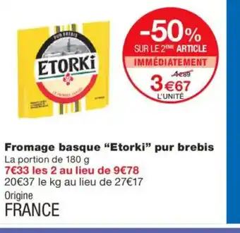 Monoprix ETORKI Fromage basque pur brebis offre