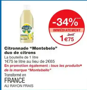 Monoprix MONTEBELO Citronnade duo de citrons offre