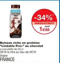 Monoprix LINDAHLS PRO+ Boisson riche en protéine au chocolat offre