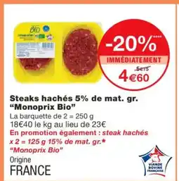 Monoprix MONOPIRX BIO Steaks hachés 5% de mat. gr. offre
