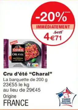Monoprix CHARAL Cru d'été offre