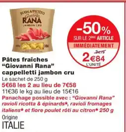 Monoprix GIOVANNI RANA Pâtes fraîches cappelletti jambon cru offre