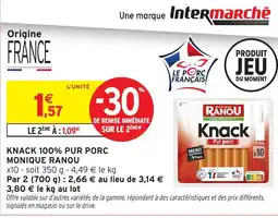 Intermarché Express MONIQUE RANOU Knack 100% pur porc offre