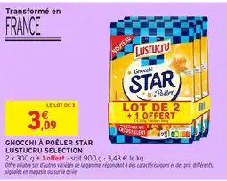 Intermarché Express LUSTUCRU Gnocchi à poêler star selection offre