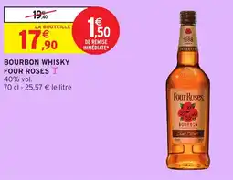 Intermarché Express FOUR ROSES Bourbon whisky offre