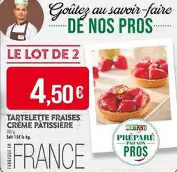 Match Tartelette fraises creme patissiere offre