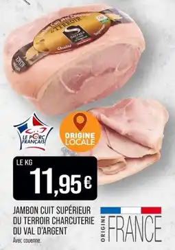 Match Jambon cuit supérieur du terroir charcuterie du val d'argent offre