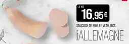 Match Saucisse de foie et veau jeca offre