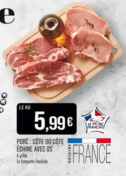 Match Porc côte ou côte échine avec os offre