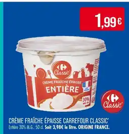 Match CARREFOUR CLASSIC’ Crème fraîche épaisse offre